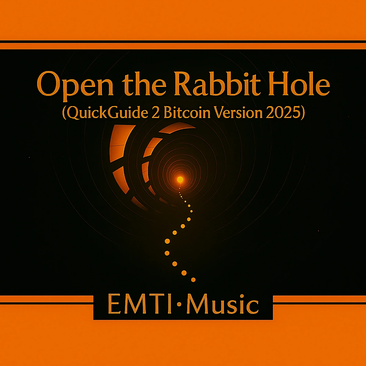 Cover - Open the Rabbit Hole (QuickGuide 2 ₿itcoin Version 2025)